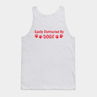 Easily Distracted By Dogs Tank Top